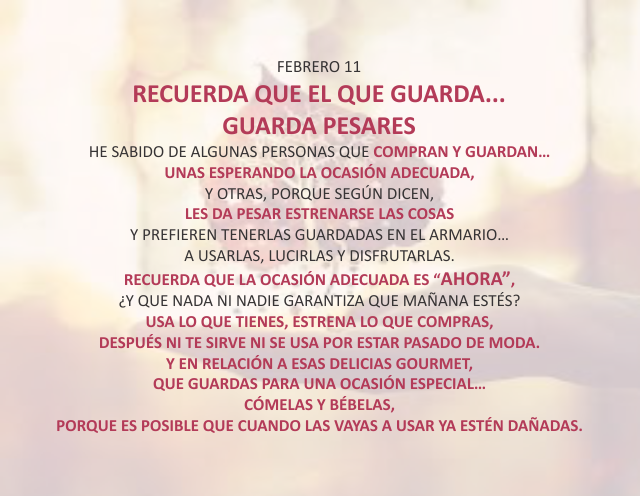 Recuerda que el que guarda...guarda pesares